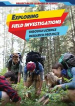 Exploring Field Investigations Through Science Research Projects