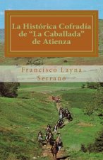 La Histórica Cofradía de 