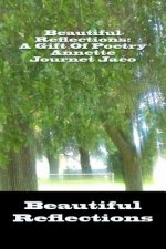 Beautiful Reflections: A Gift of Poetry