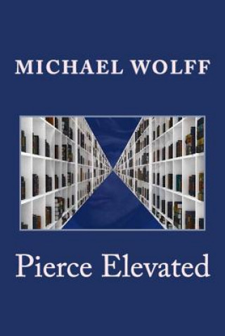 Pierce Elevated