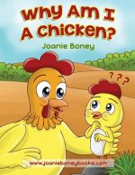 Why Am I A Chicken