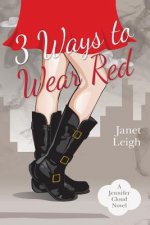3 Ways to Wear Red: A Jennifer Cloud Novel
