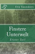 Finstere Unterwelt: Erster Teil