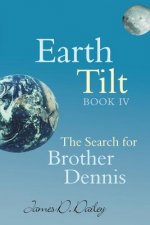 Earth Tilt, Book IV