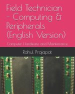 Field Technician - Computing & Peripherals (English Version): Computer Hardware and Maintenance