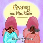 Granny and Miss Stella