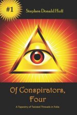 Of Conspirators, Four