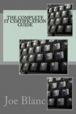 The Complete It Certification Guide