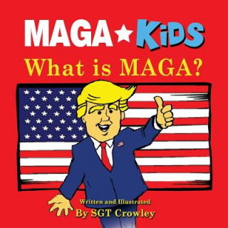 MAGA Kids: What is MAGA?