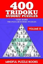 400 Tridoku Sudoku Puzzles: Very Hard Triangular Sudoku Puzzles