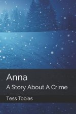 Anna: A Story About A Crime