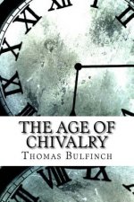 The Age of Chivalry