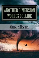 Another Dimension Worlds Collide: Friendship