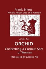Orchid: Concerning a Curious Sort of Woman