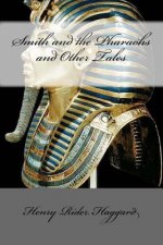 Smith and the Pharaohs and Other Tales