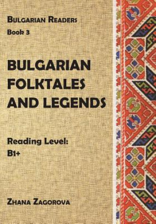Bulgarian Folktales and Legends: Book 3