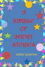 A Jumble of Short Stories