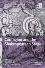 Contagion and the Shakespearean Stage