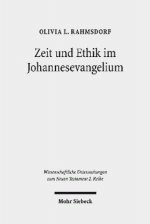 Zeit und Ethik im Johannesevangelium