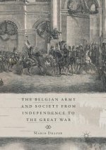 Belgian Army and Society from Independence to the Great War