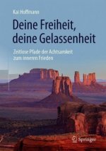 Deine Freiheit, deine Gelassenheit , m. 1 Buch, m. 1 E-Book