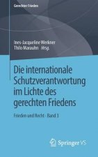 Die Internationale Schutzverantwortung Im Lichte Des Gerechten Friedens