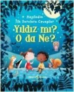 Yildiz mi O Da Ne - Kesfedin Ilk Sorulara Cevaplar