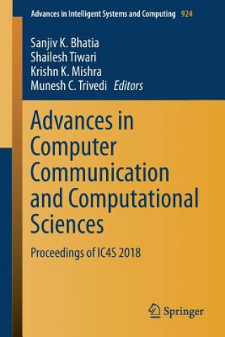 Advances in Computer Communication and Computational Sciences