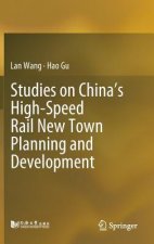 Studies on China's High-Speed Rail New Town Planning and Development