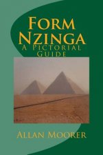 Form Nzinga: A Pictorial Guide
