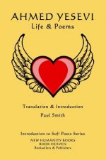 Ahmed Yesevi - Life & Poems