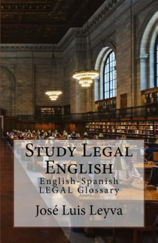 Study Legal English: English-Spanish Legal Glossary