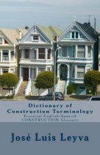 Dictionary of Construction Terminology: Essential English-Spanish Construction Glossary