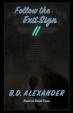 Follow the Exit Sign 2: Destroy & Rebuild