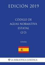 Código de Aguas Normativa Estatal (2/2) (Espa?a) (Edición 2019)