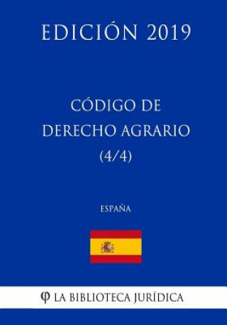 Código de Derecho Agrario (4/4) (Espa?a) (Edición 2019)