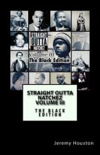 Straight Outta Natchez Volume III