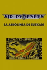 Air Pyrenees: La Aerolínea de Euzkadi