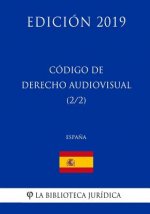 Código de Derecho Audiovisual (2/2) (Espa?a) (Edición 2019)