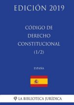 Código de Derecho Constitucional (1/2) (Espa?a) (Edición 2019)