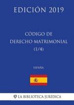 Código de Derecho Matrimonial (1/4) (Espa?a) (Edición 2019)