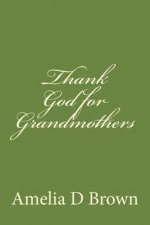 Thank God for Grandmothers