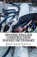 Spanish-English Construction Pocket Dictionary: English-Spanish Construction Terms