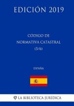 Código de Normativa Catastral (5/6) (Espa?a) (Edición 2019)