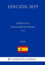 Código de la Comunidad de Madrid (1/2) (Espa?a) (Edición 2019)