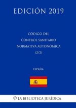 Código del Control Sanitario Normativa Autonómica (2/2) (Espa?a) (Edición 2019)