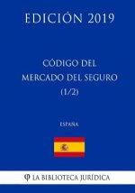Código del Mercado del Seguro (1/2) (Espa?a) (Edición 2019)