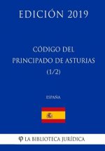 Código del Principado de Asturias (1/2) (Espa?a) (Edición 2019)