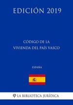 Código de la Vivienda del País Vasco (Espa?a) (Edición 2019)