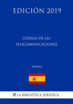 Código de las Telecomunicaciones (Espa?a) (Edición 2019)